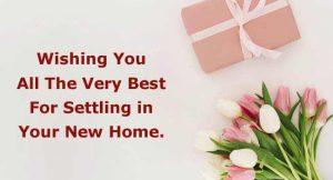 50+ Housewarming Wishes, Quotes, Messages, & Greetings