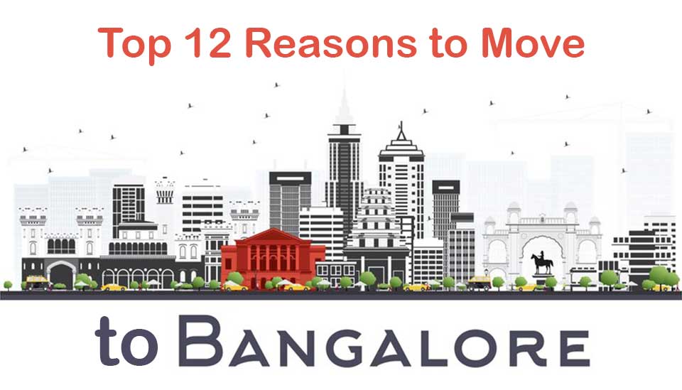 top 12 reasons to move to bangalore